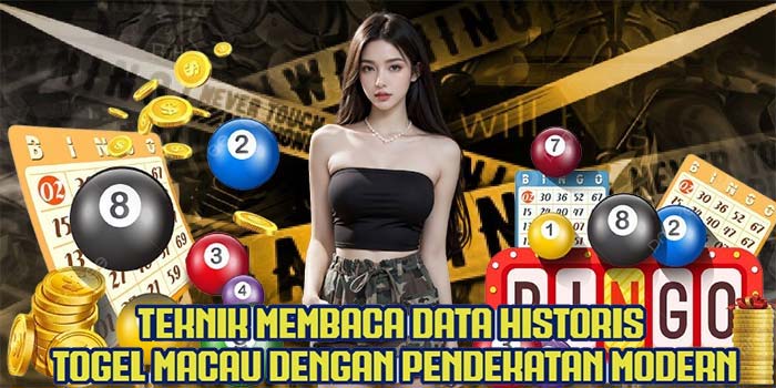 Teknik Membaca Data Historis Togel Macau Dengan Pendekatan Modern